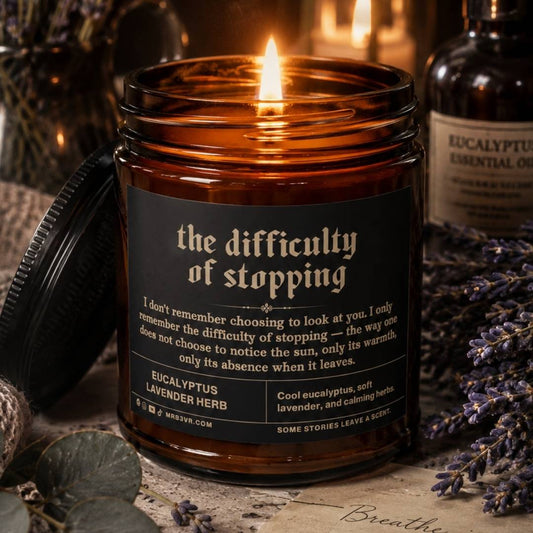 The Difficulty of Stopping | BookTok Soy Candle | Eucalyptus Lavender Herb