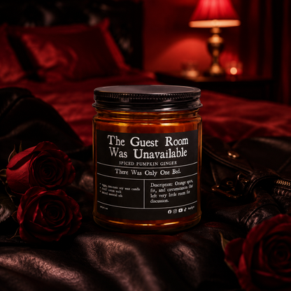 The Guest Room Was Unavailable | Spiced Pumpkin Ginger Soy Candle | Vegan, Non-Toxic | (4oz & 9oz)