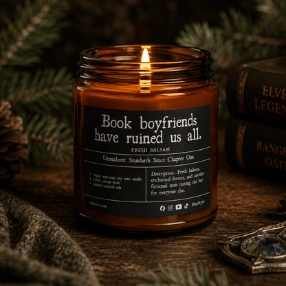 Book Boyfriends Have Ruined Us All Candle | BookTok Soy Candle | Fresh Balsam