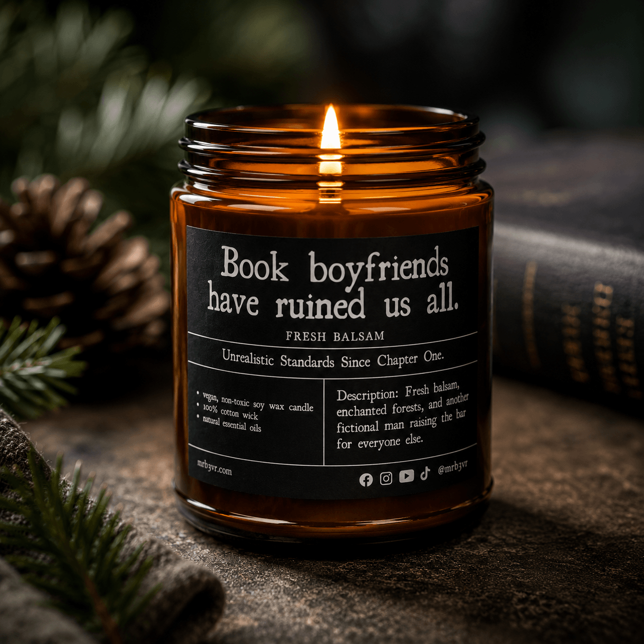Book Boyfriends Have Ruined Us All Candle | BookTok Soy Candle | Fresh Balsam