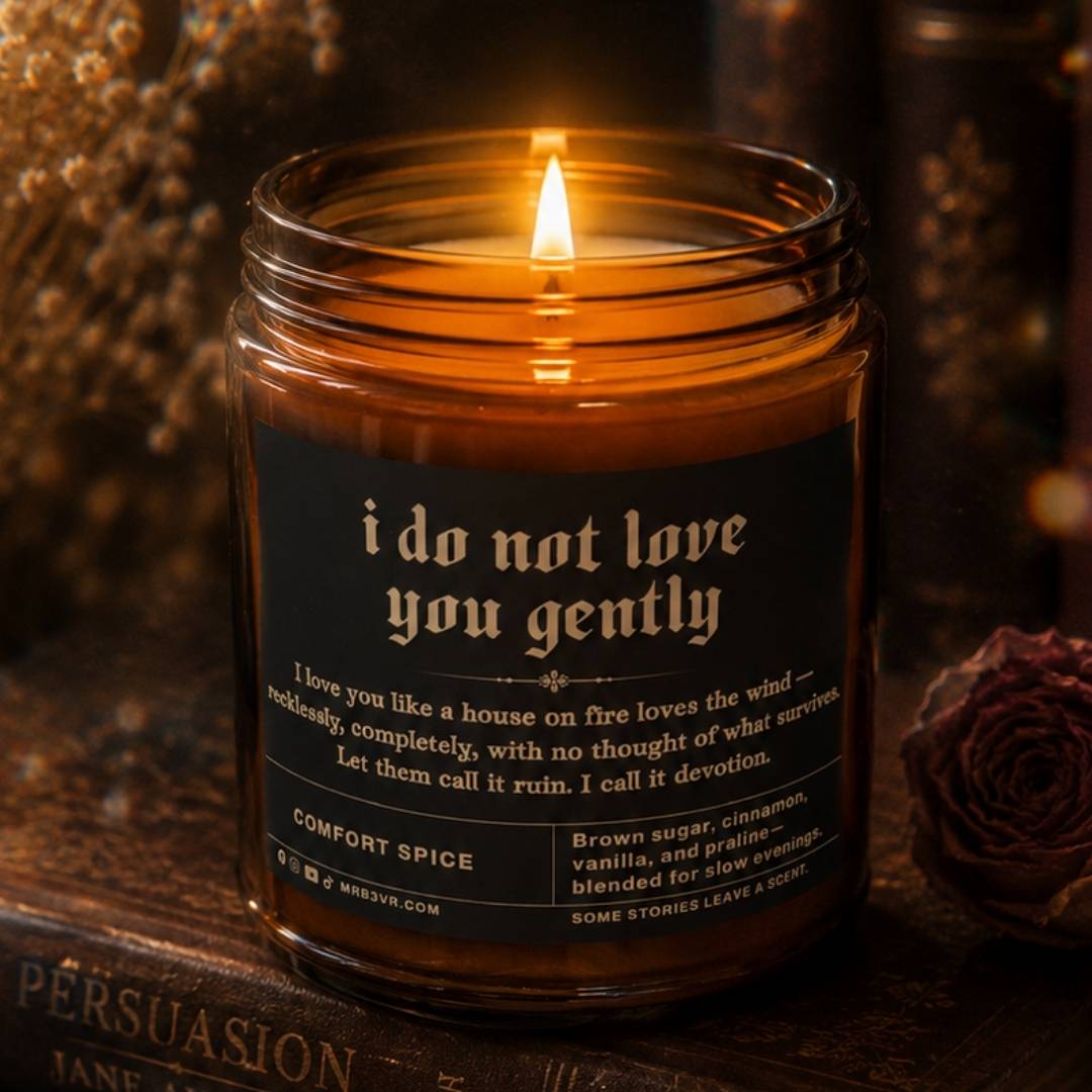 I Do Not Love You Gently Candle | BookTok Soy Candle | Comfort Spice