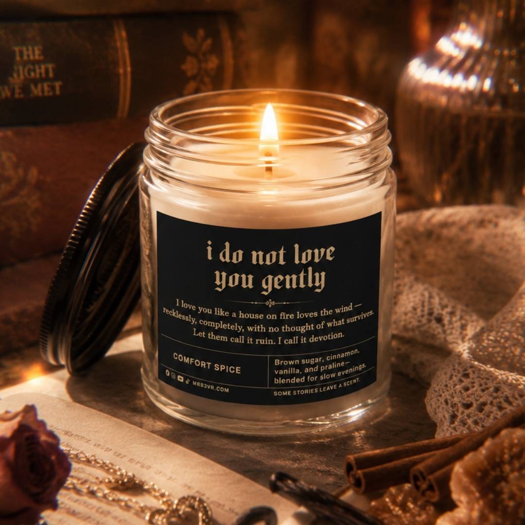 I Do Not Love You Gently Candle | BookTok Soy Candle | Comfort Spice
